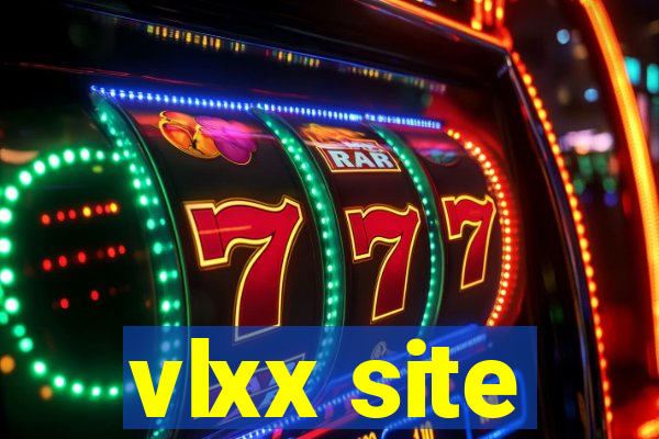 vlxx site